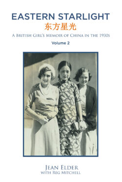 Eastern Starlight ~ A British Girl's Memoir of China in the 1930s