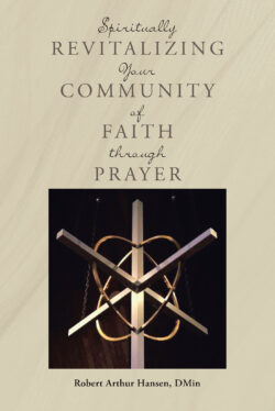 Spiritually Revitalizing Your Community of Faith through Prayer