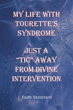 My Life with Tourette's Syndrome