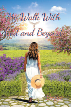 My Walk With God and Beyond