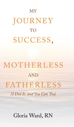 My Journey to Success, Motherless and Fatherless