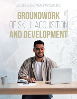 Groundwork of Skill Acquisition and Development