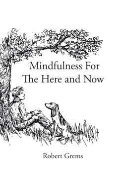 Mindfulness for the Here and Now