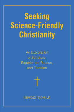Seeking Science-Friendly Christianity