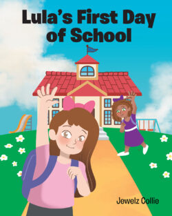 Lula's First Day Of School