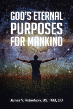 GOD'S ETERNAL PURPOSES FOR MANKIND