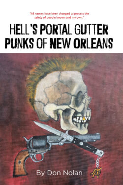Hell's Portal Gutter Punks of New Orleans