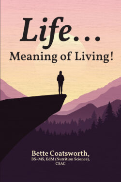 Lifeâ€¦ Meaning of Living!