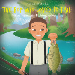 The Boy Who Loved to Fish