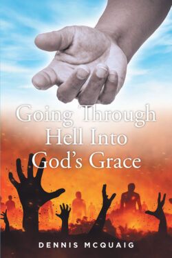 Going Through Hell Into God's Grace