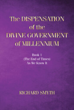 The Dispensation of The Devine Government Of Millenium