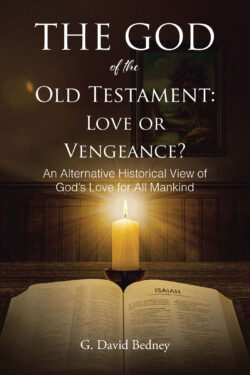 The God of the Old Testament: Love or Vengeance?