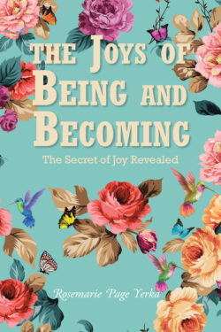 The Joys of Being and Becoming