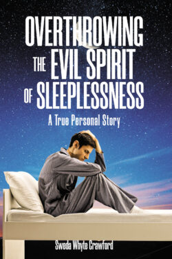 OVERTHROWING THE EVIL SPIRIT OF SLEEPLESSNESS