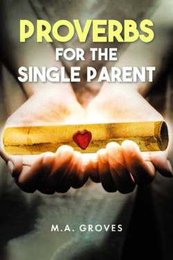 Proverbs for the Single Parent