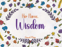 Her Name, Wisdom
