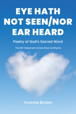 Eye Hath Not Seen-Nor Ear Heard