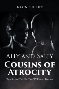 Ally and Sally Cousins of Atrocity