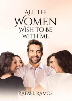 All the Women wish to be with Me