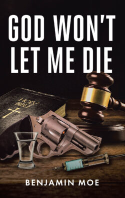 God Won't Let Me Die