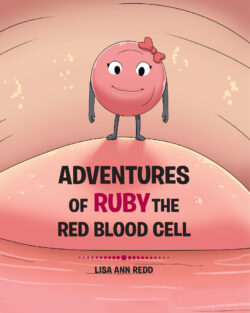 Adventures of Ruby the Red Blood Cell
