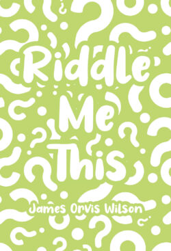 Riddle Me This