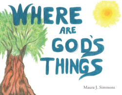 WHERE ARE GOD'S THINGS