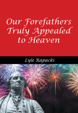 Our Forefathers Truly Appealed to Heaven