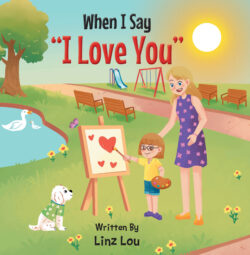 When I Say "I Love You"