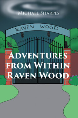 Adventures From Within Raven Wood