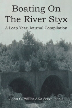 Boating On The River Styx: A Leap Year Journal Compilation