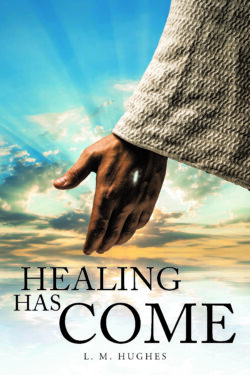 Healing Has Come