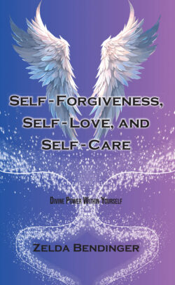Self-Forgiveness, Self-Love, and Self-Care