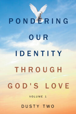 Pondering Our Identity Through God's Love