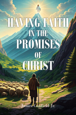 Having Faith in the Promises of Christ