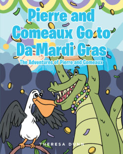 Pierre and Comeaux Go to Da Mardi Gras