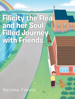 Filicity the Flea and her Soul Filled Journey with Friends