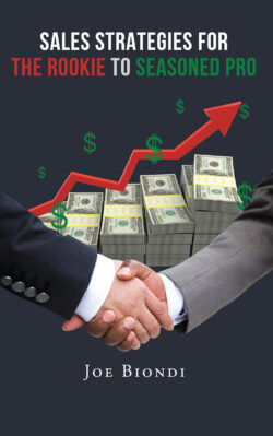 Sales Strategies for the Rookie to Seasoned Pro