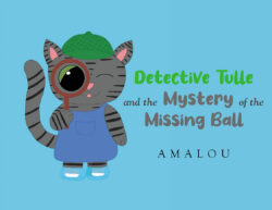 Detective Tulle and the Mystery of the Missing Ball
