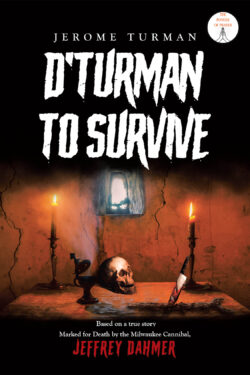 D'Turman To Survive