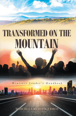 TRANSFORMED ON THE MOUNTAIN