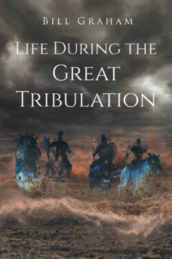 Life During the Great Tribulation