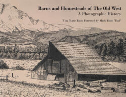 Barns and Homesteads of The Old West