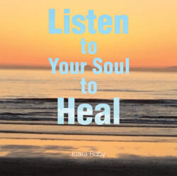 Listen to Your Soul to Heal