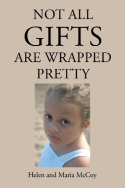 NOT ALL GIFTS ARE WRAPPED PRETTY