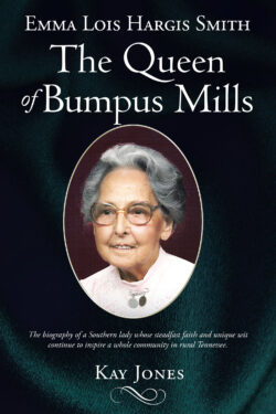 Emma Lois Hargis Smith The Queen of Bumpus Mills