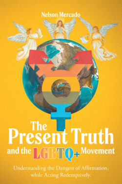 The Present Truth and the LGBTQ+ Movement