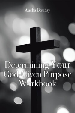 Determining Your God-Given Purpose Workbook