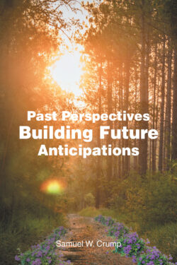 Past Perspectives Building Future Anticipations