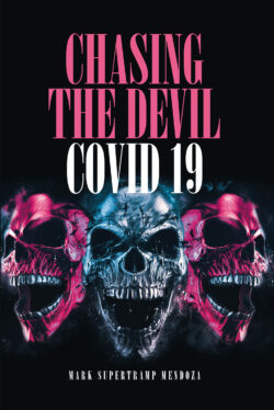 Chasing The Devil Covid-19